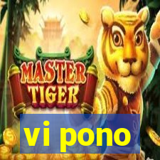 vi pono